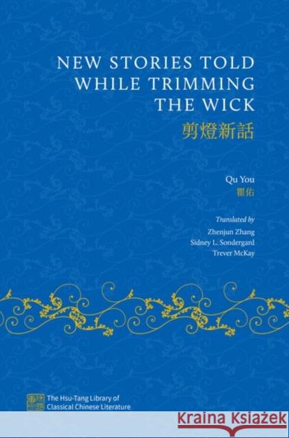 New Stories Told while Trimming the Wick You, Qu 9780197668771 Oxford University Press Inc