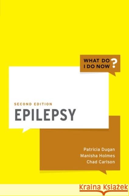 Epilepsy Chad (Professor of Neurology and Vice Chair of Education, Professor of Neurology and Vice Chair of Education, Medical Co 9780197673751 Oxford University Press