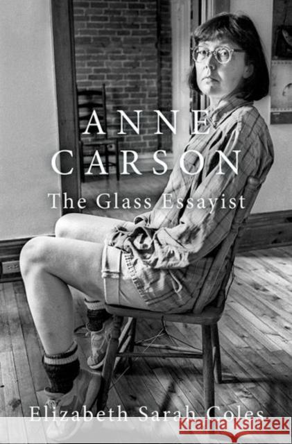 Anne Carson Elizabeth Sarah (Marie Sklodowska-Curie Postdoctoral Fellow, Marie Sklodowska-Curie Postdoctoral Fellow, Universitat Pom 9780197680919 Oxford University Press Inc