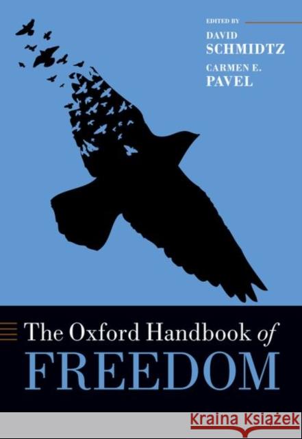 The Oxford Handbook of Freedom  9780197681176 Oxford University Press Inc