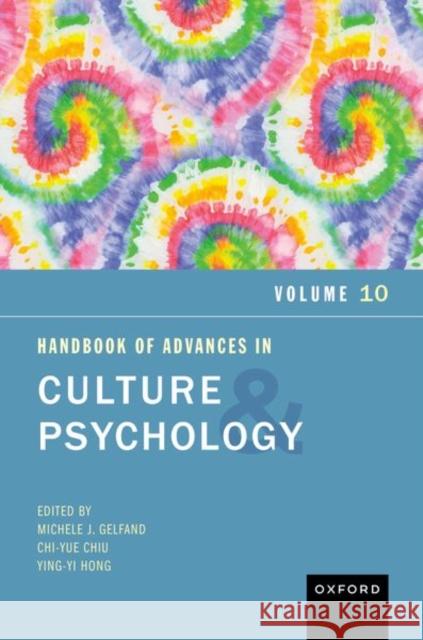 Handbook of Advances in Culture and Psychology, Volume 10: Volume 10  9780197689783 Oxford University Press Inc