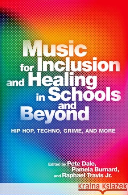 Music for Inclusion and Healing in Schools and Beyond  9780197692684 OUP USA