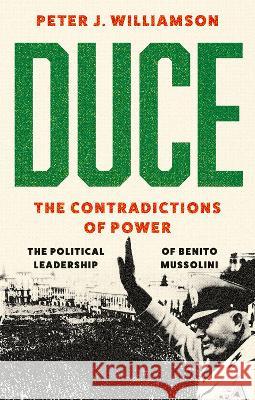Duce the Contradictions of Power Williamson 9780197696132 Oxford University Press, USA