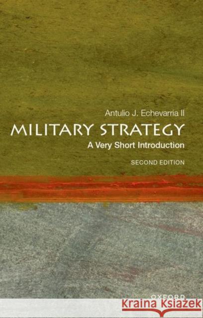 Military Strategy: A Very Short Introduction: Second Edition  9780197760154 OUP USA