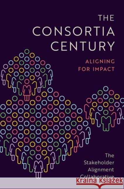 The Consortia Century Joel Cutcher-Gershenfeld 9780197761649