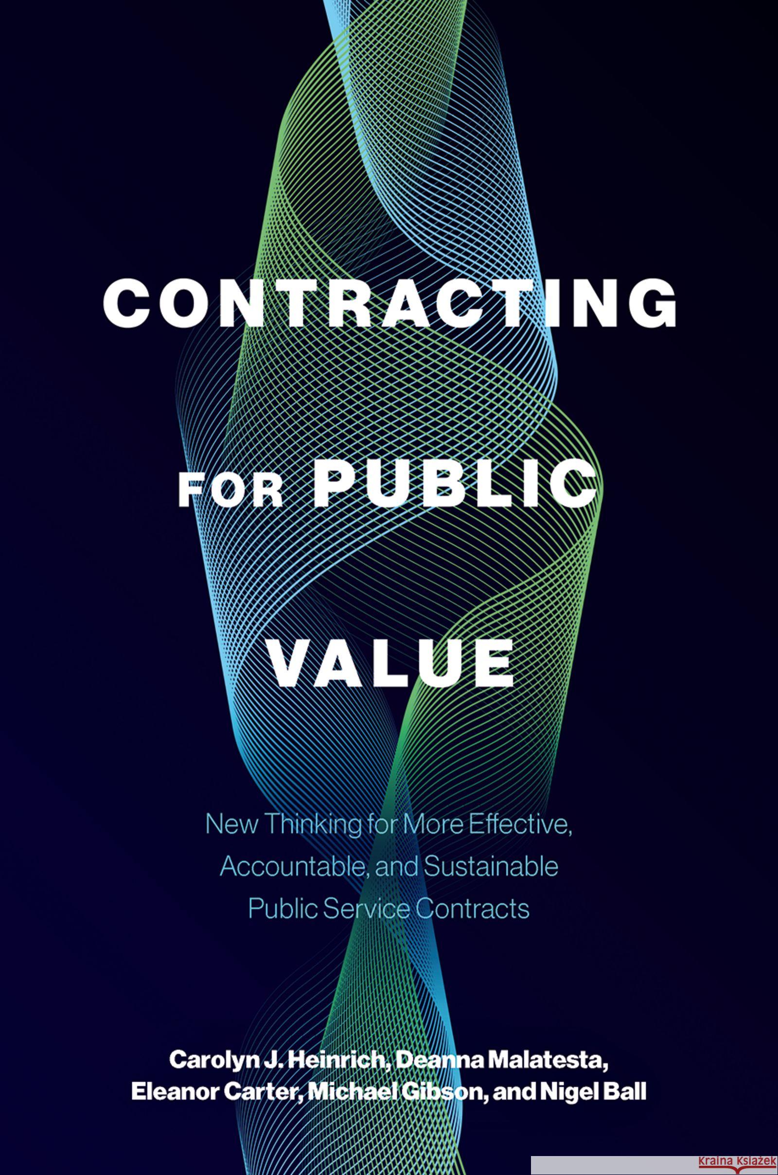 Contracting for Public Value Nigel (Director, Director, Social Purpose Lab, University of the Arts London) Ball 9780197763124 Oxford University Press Inc
