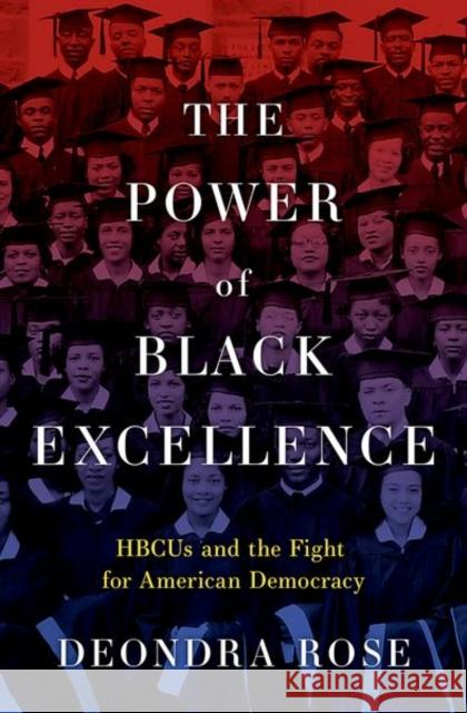 The Power of Black Excellence Deondra (Kevin D. Gorter Associate Professor of Public Policy, Kevin D. Gorter Associate Professor of Public Policy, Duk 9780197776599 Oxford University Press Inc