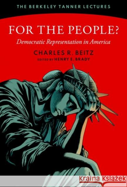 For the People?: Democratic Representation in America Charles R. (Edwards S. Sandford Professor of Politics, Edwards S. Sandford Professor of Politics, Princeton University) 9780197780435 Oxford University Press Inc