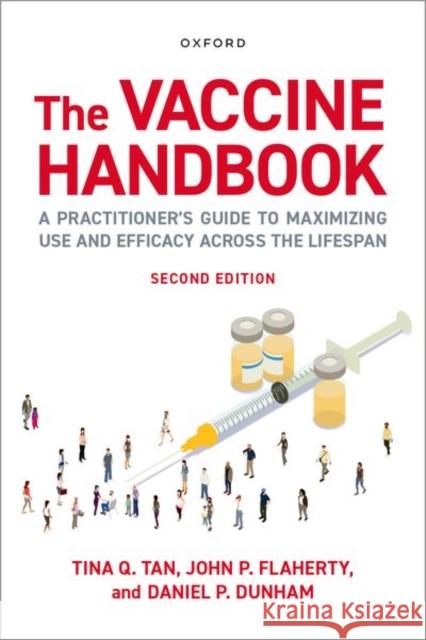 The Vaccine Handbook Dan P. (Chair, Department of Medicine, Chair, Department of Medicine, Northwell/Lenox Hill Hospital) Dunham 9780197792933 Oxford University Press Inc