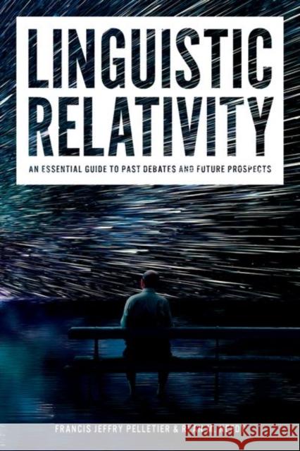 Linguistic Relativity Ryan M. (Senior Research Fellow, Senior Research Fellow, University of Bristol) Nefdt 9780197799840