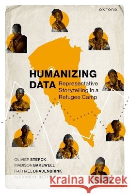 Humanizing Data Alexander (Professor of Forced Migration and International Affairs, and Pro-Vice-Chancellor, Professor of Forced Migrati 9780197916407