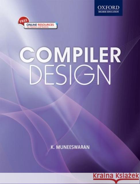 Compiler Design (with CD) K. Muneeswaran 9780198066644 Oxford University Press, USA
