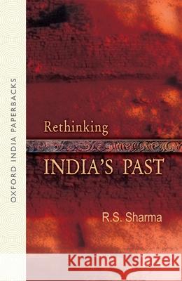 Rethinking India's Past MD Facp Facc Sharma 9780198068297 Oxford University Press, USA