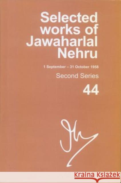 Selected Works of Jawaharlal Nehru (1 January - 31 March 1958) : Second Series, Vol. 41 Jawaharlal Nehru Aditya Mukherjee Mridula Mukherjee 9780198070665