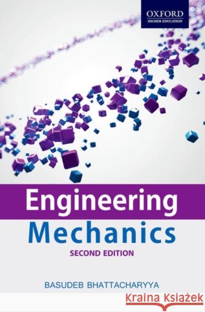 Engineering Mechanics Engineering Mechanics Bhattacharyya, Basudeb 9780198096320 Oxford University Press Inc