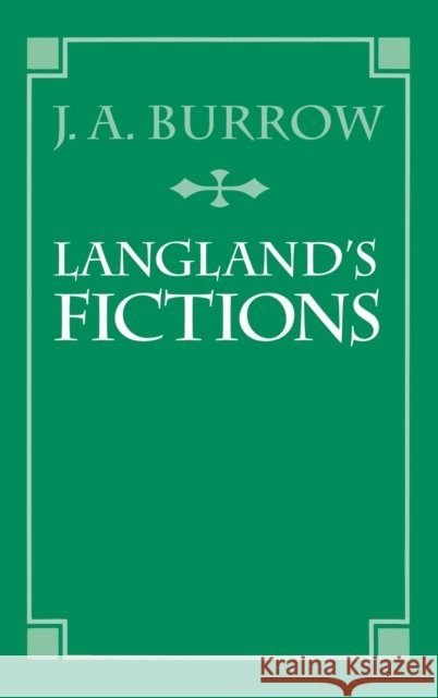 Langland's Fictions Burrow, J. A. 9780198112938