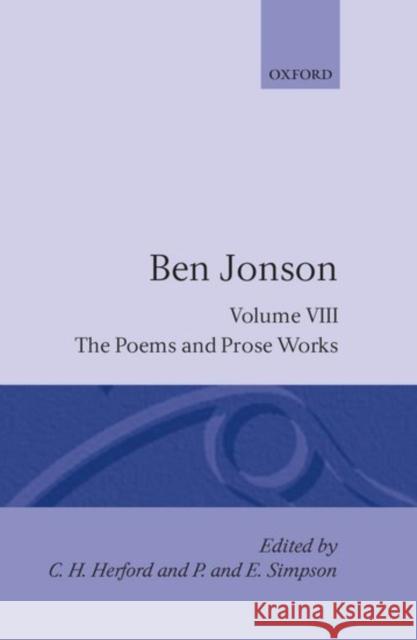 Complete Critical Edition : 8. The Poems; The Prose Works Ben Jonson C. H. Herford 9780198113591 