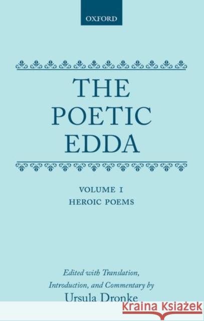 The Poetic Edda: Volume 1: Heroic Poems  9780198114970 OXFORD UNIVERSITY PRESS