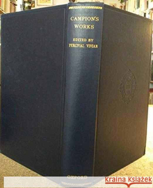 Campion's Works Thomas Campion Vivian 9780198118039