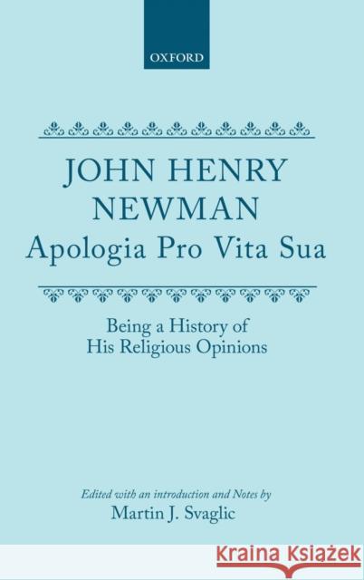 Apologia Pro Vita Sua John Henry Newman 9780198118404 Oxford University Press