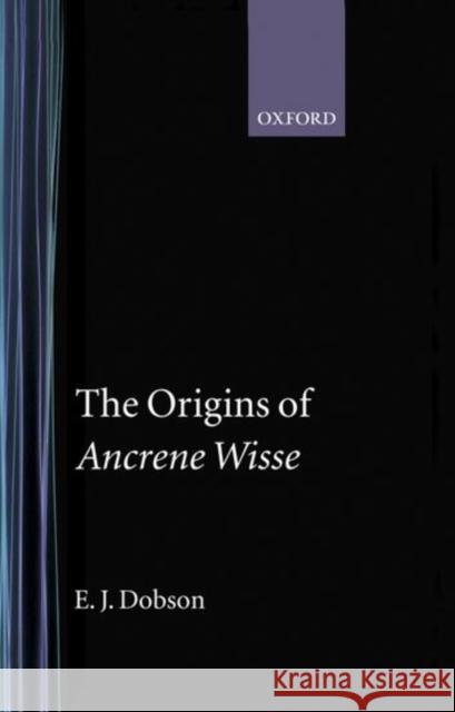 The Origins of 'Ancrene Wisse'  9780198118640 OXFORD UNIVERSITY PRESS