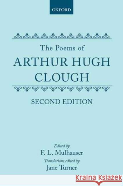 The Poems of Arthur Hugh Clough Clough, A. H. 9780198118985 Oxford University Press