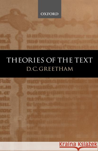 Theories of the Text D. C. Greetham 9780198119937