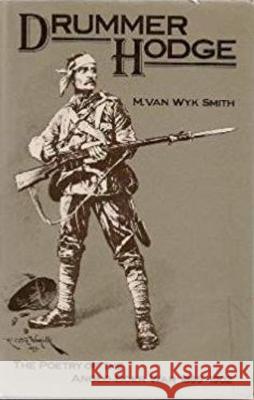 Drummer Hodge: Poetry of the Anglo-Boer War, 1899-1902 Malvern Van Wyk Smith   9780198120827