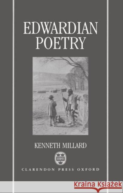 Edwardian Poetry Kenneth Millard 9780198122258