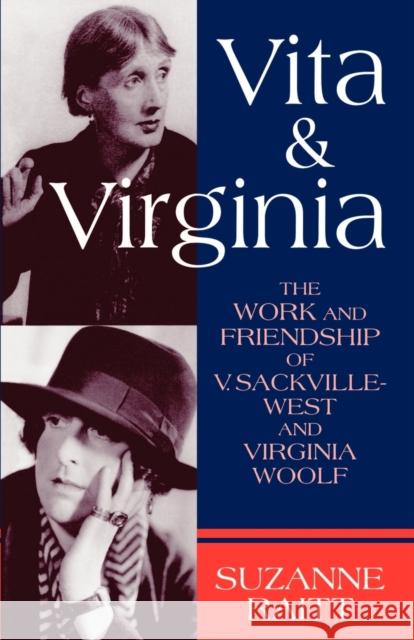 Vita and Virginia: The Work and Friendship of V. Sackville-West and Virginia Woolf Raitt, Suzanne 9780198122777 Oxford University Press