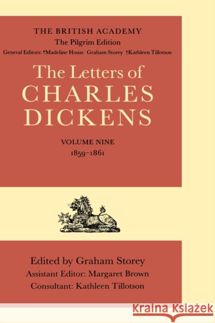 The Letters of Charles Dickens: The Pilgrim Edition Volume 9: 1859-1861 Dickens, Charles 9780198122937 OXFORD UNIVERSITY PRESS