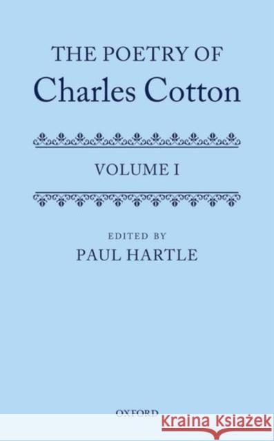 The Poetry of Charles Cotton Hartle, Paul 9780198123507