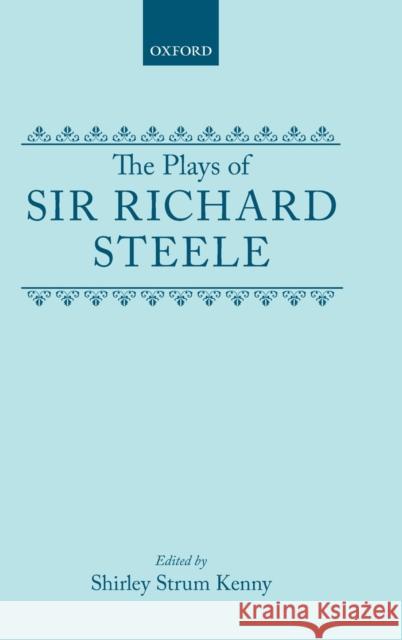 Steele: Plays C Kenny 9780198124146 Oxford University Press, USA
