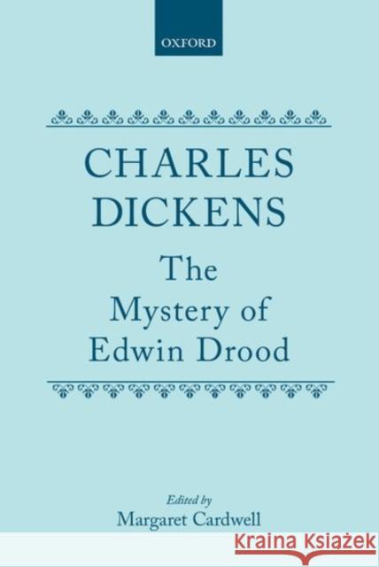 The Mystery of Edwin Drood Charles Dickens 9780198124399 Oxford University Press