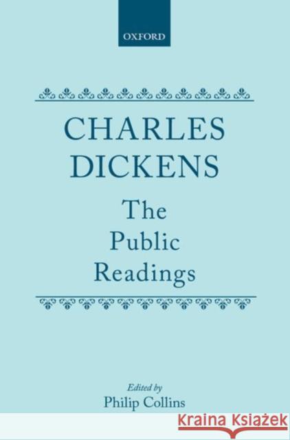 The Public Readings Charles Dickens 9780198125013