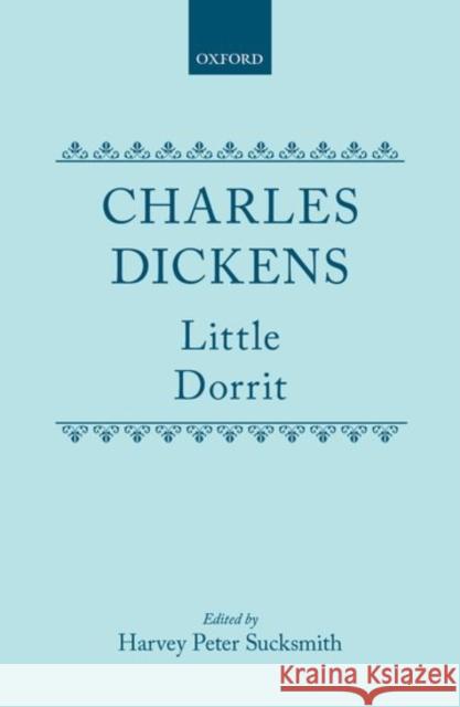 Little Dorrit Charles Dickens 9780198125136 Oxford University Press