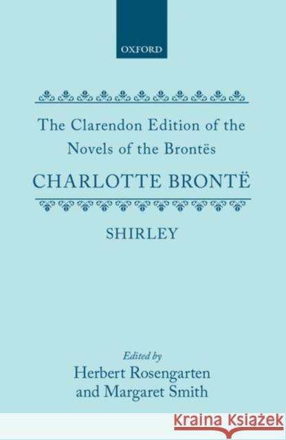 Shirley Charlotte Bronte 9780198125655 Oxford University Press, USA
