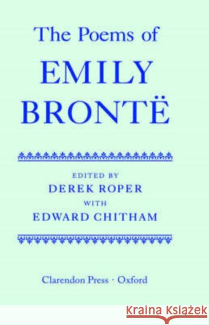 The Poems of Emily Brontë Brontë, Emily 9780198126416 Oxford University Press, USA