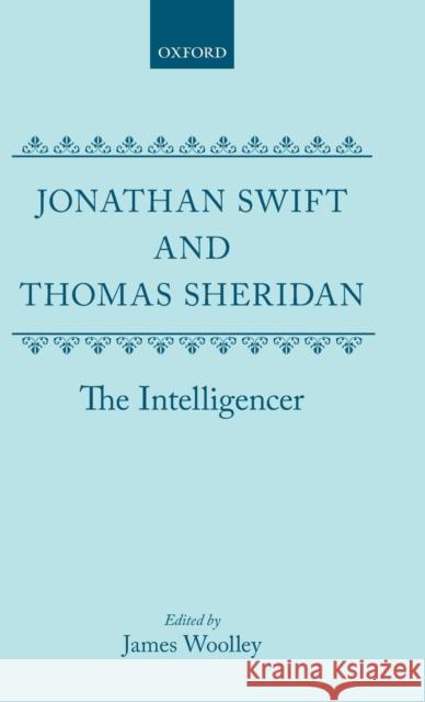 The Intelligencer Swift, Jonathan 9780198126706 Clarendon Press