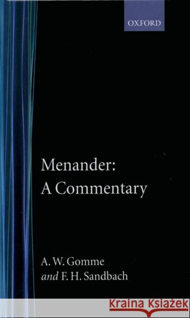 Menander: A Commentary: A Commentary Gomme, A. W. 9780198141976 OXFORD UNIVERSITY PRESS