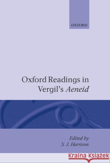Oxford Readings in Vergil's Aeneid Harrison                                 Harrison                                 S. J. Harrison 9780198143895 