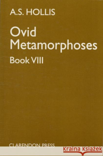 Metamorphoses: Book VIII Ovid 9780198144601