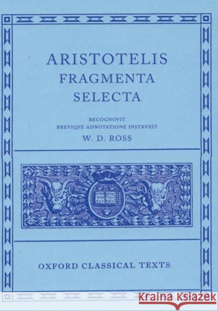 Fragmenta Selecta Aristotle 9780198145127 Oxford University Press