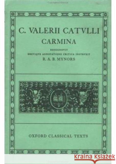 Carmina Catullus 9780198146049