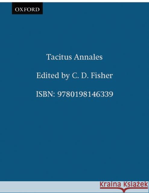Annales I-VI, XI-XVI Tacitus 9780198146339 Oxford University Press