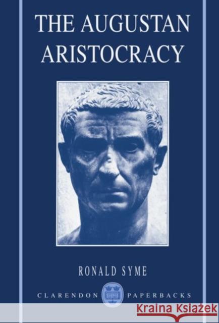 The Augustan Aristocracy  9780198147312 OXFORD UNIVERSITY PRESS
