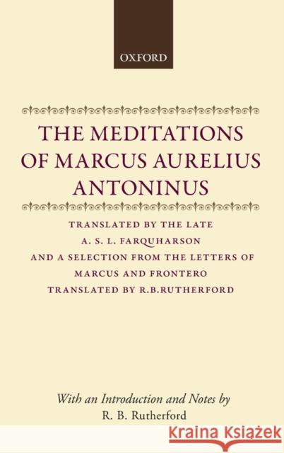 The Meditations of Marcus Aurelius Antoninus Editor 9780198147619 Oxford University Press