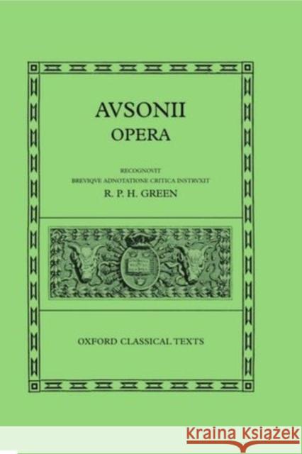 Opera Ausonius 9780198150398 OXFORD UNIVERSITY PRESS