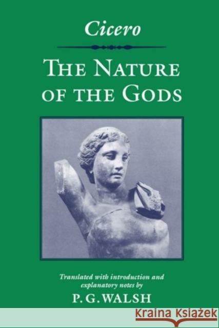 Cicero: The Nature of the Gods Cicero 9780198150404