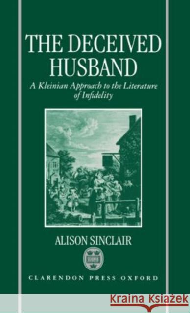 The Deceived Husband Sinclair, Alison 9780198151906